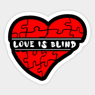 Love Is blind ( valentine series ) Sticker